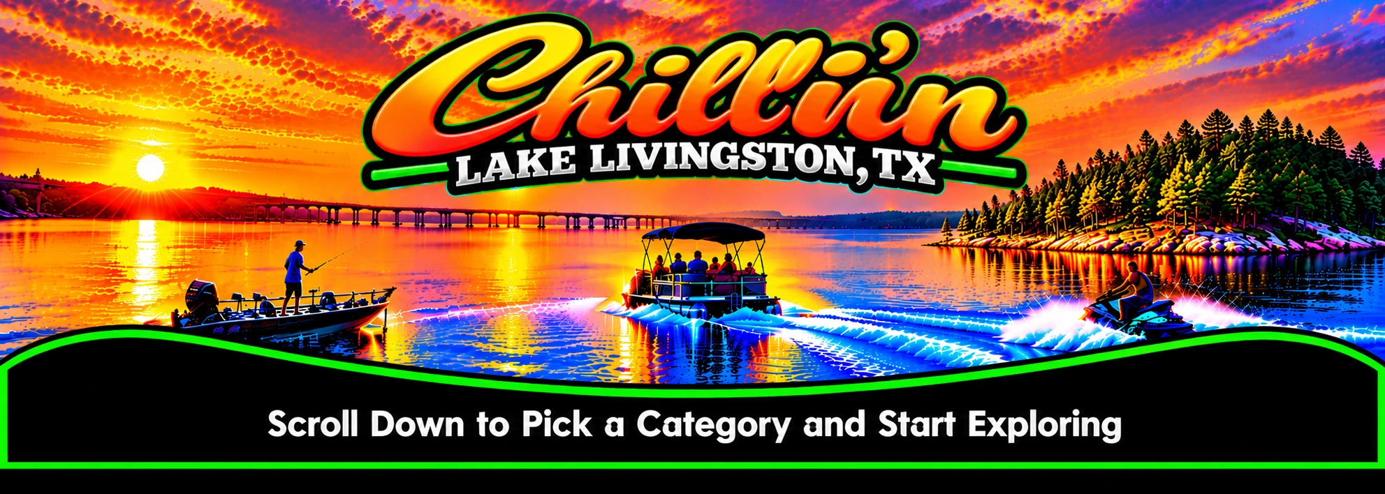 Chillin' Lake Livingston, TX — sunset over the lake. Scroll down to pick a category and start exploring.